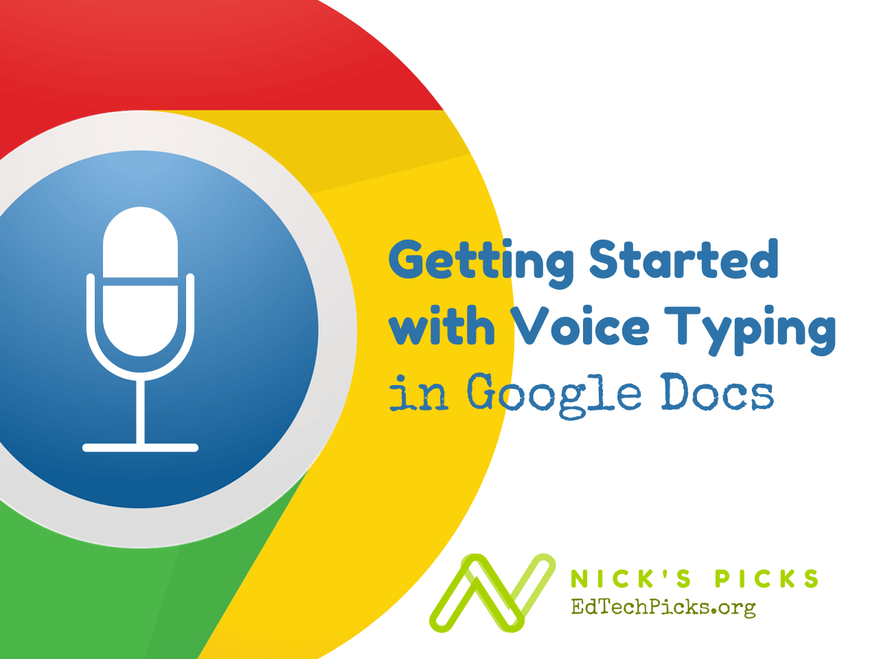 getting-started-with-google-voice-typing-nick-s-picks-for-educational