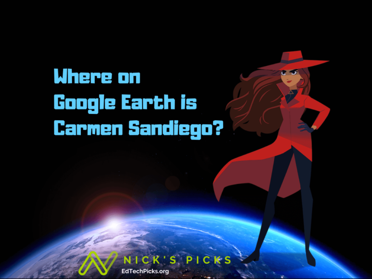 Where on Google Earth is Carmen Sandiego? 